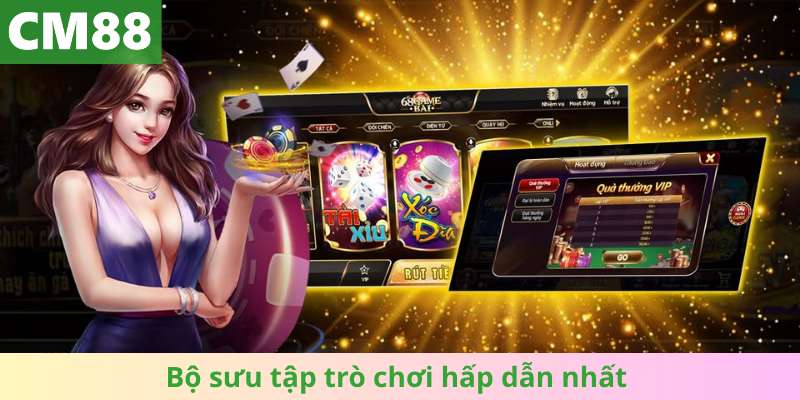 Bộ sưu tập trò chơi hấp dẫn nhất